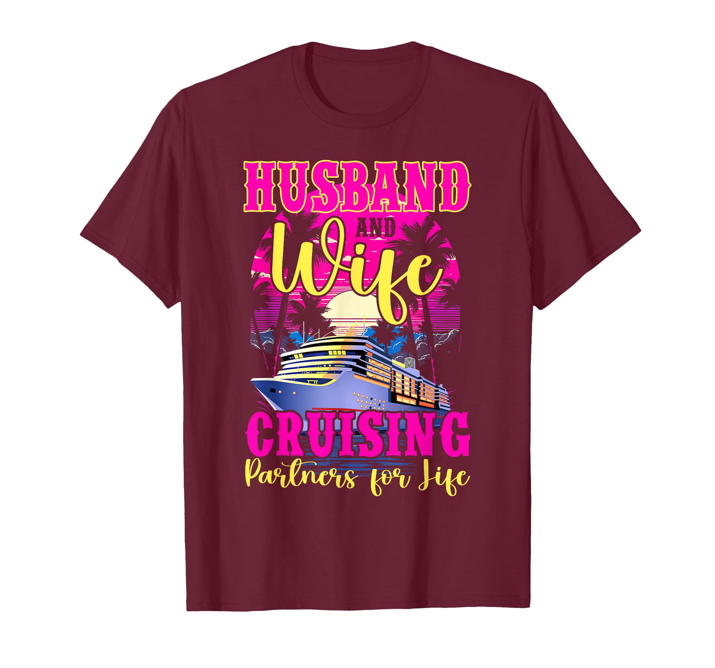 Husband Wife Our Wedding Anniversary Honey Moon Cruise Trip T-Shirt