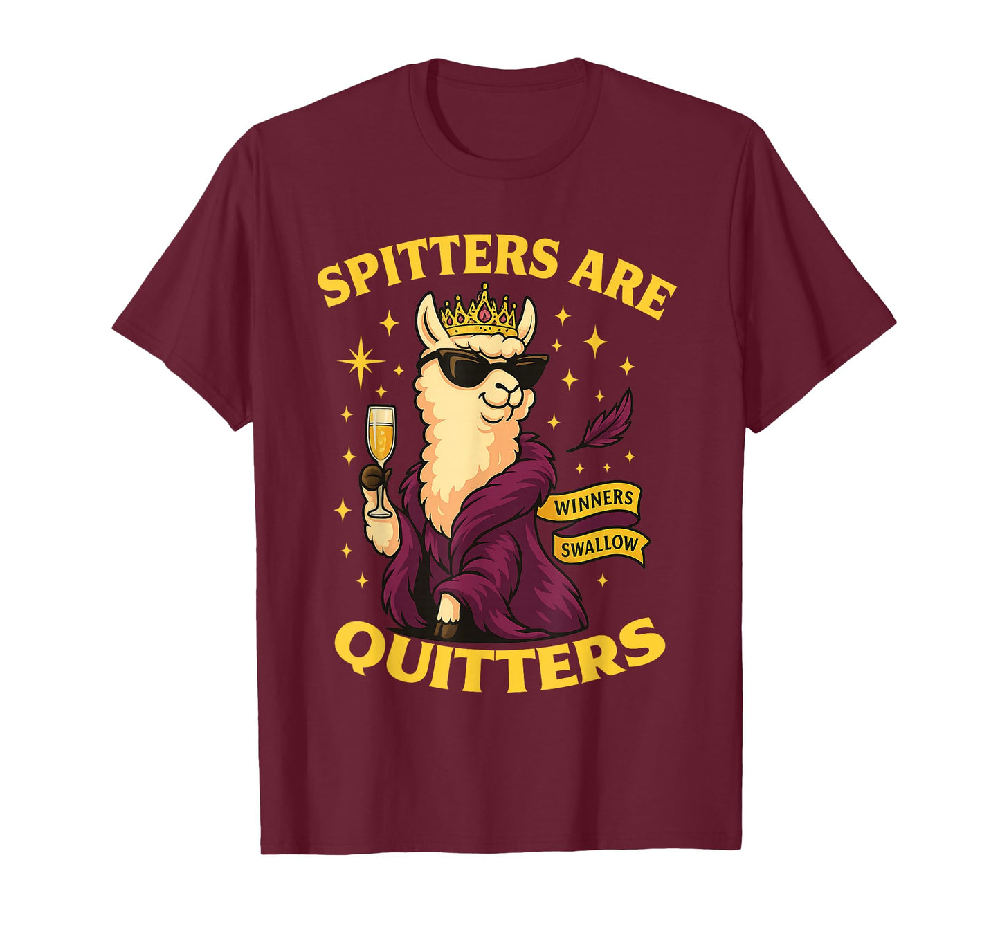 Inappropriate Meme Spitters are Quitters Winner's Swallow T-Shirt