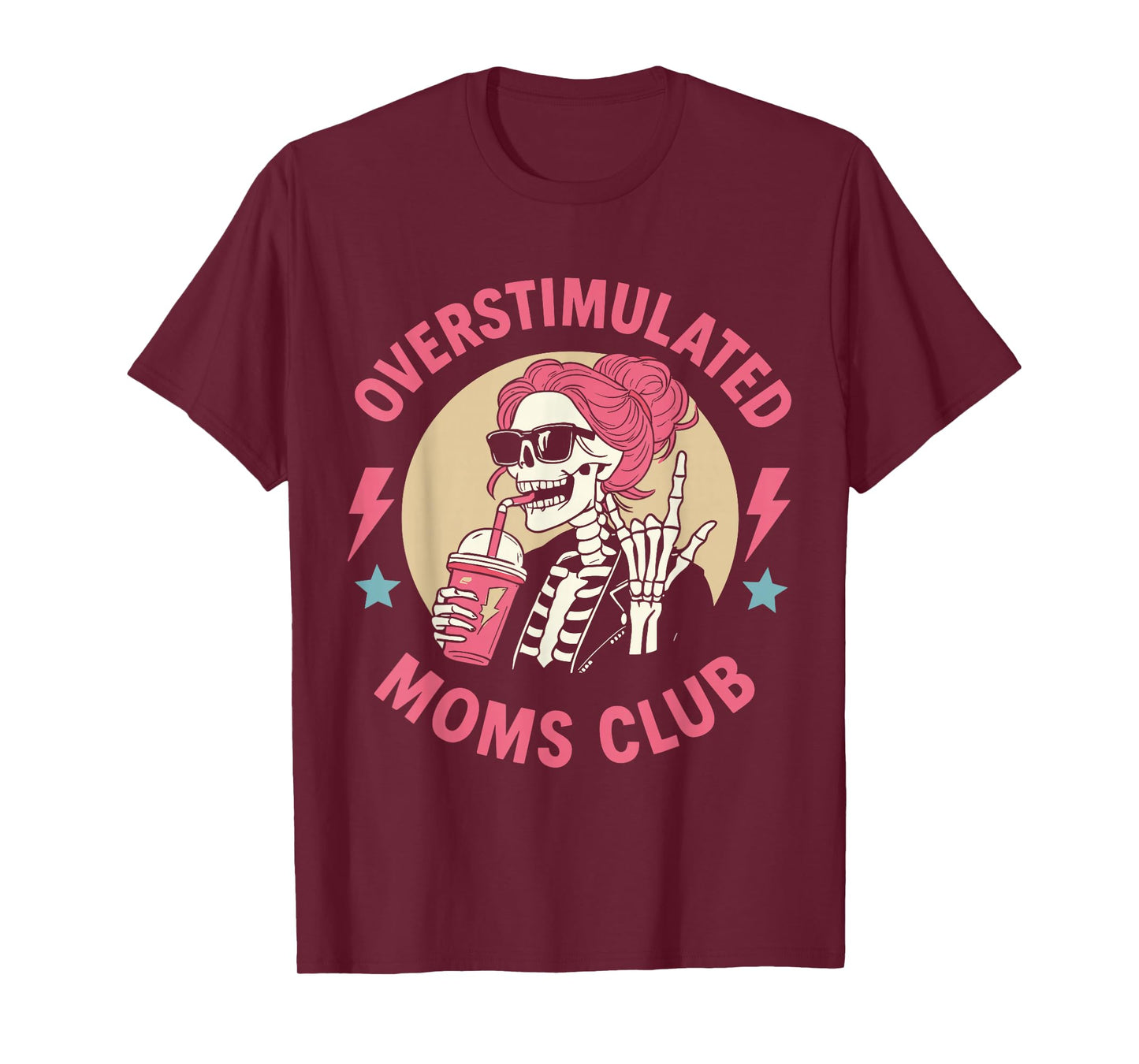 Funny Skeleton Mom Life Coffee Lover Overstimulated Mom Club T-Shirt