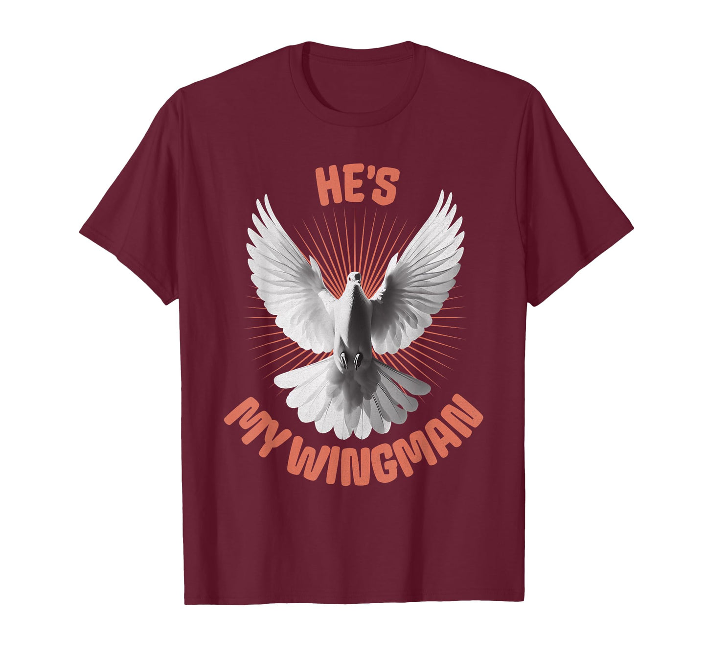 He's My Wingman, Humourous Gifts Of The Holy Spirit My Guide T-Shirt