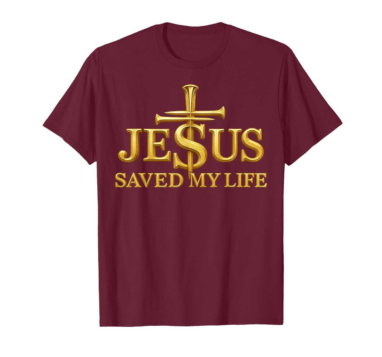 Jesus Saved My Life Christian Cross Faith Gift Men Women Kid T-Shirt