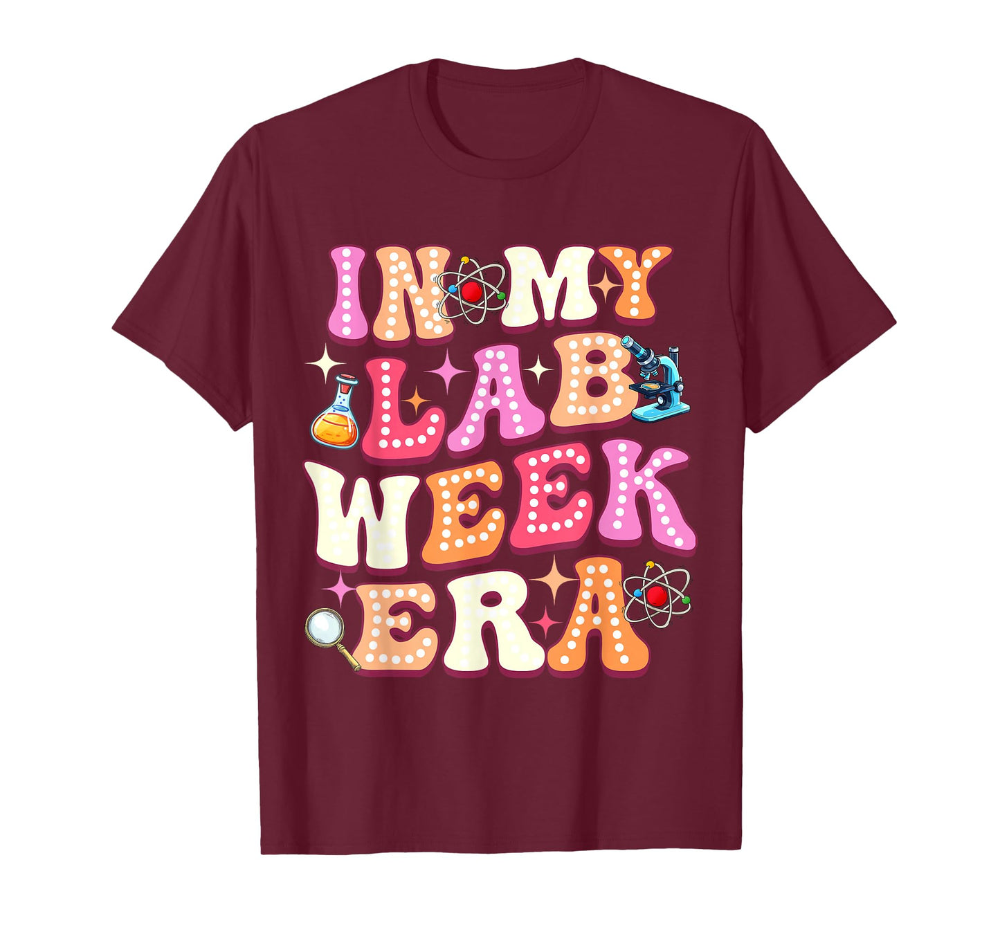 in My Lab Week Era Medical Laboratory Teacher Student 2026 T-Shirt