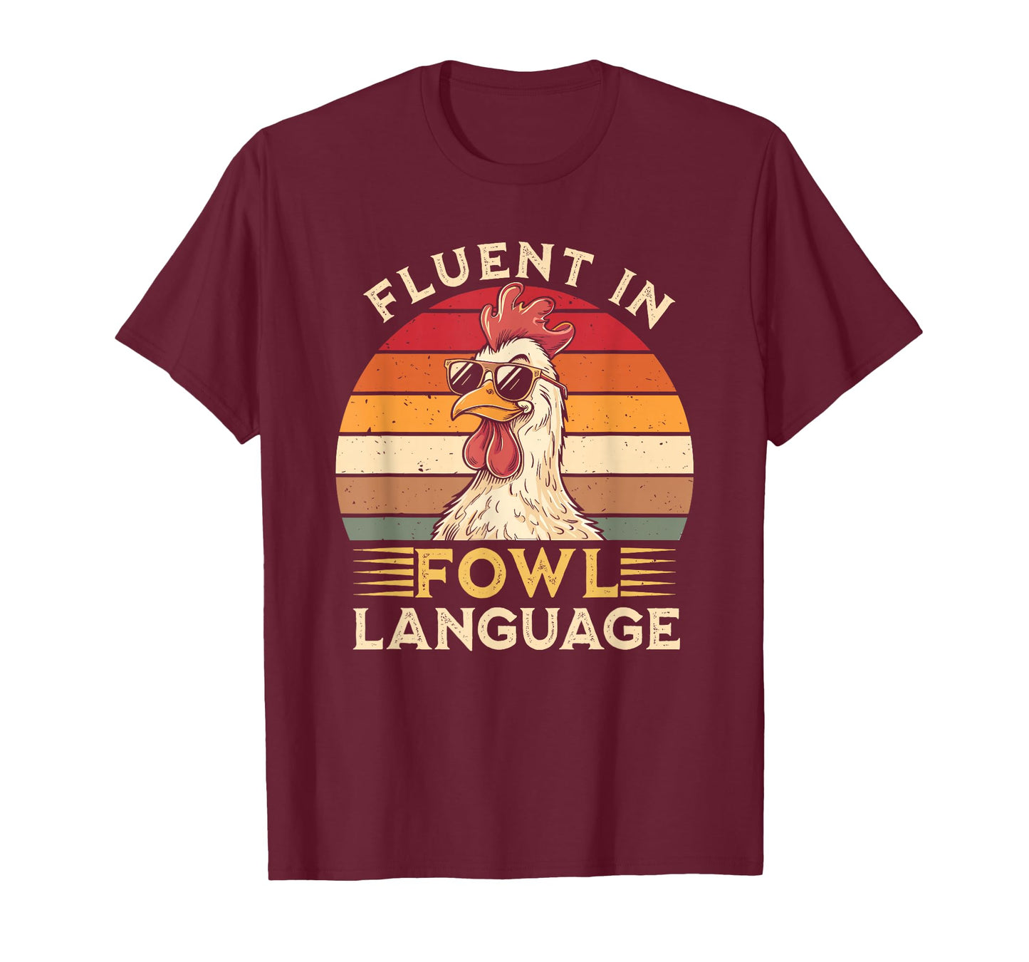 Funny Chicken Fluent In Fowl Language T-Shirt