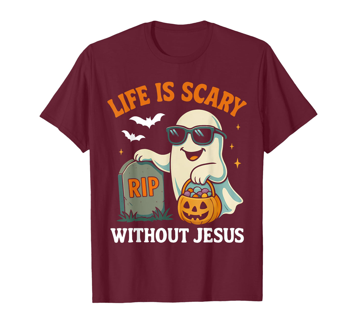 Funny Halloween Ghost Life is Scary Without Jesus Costume T-Shirt