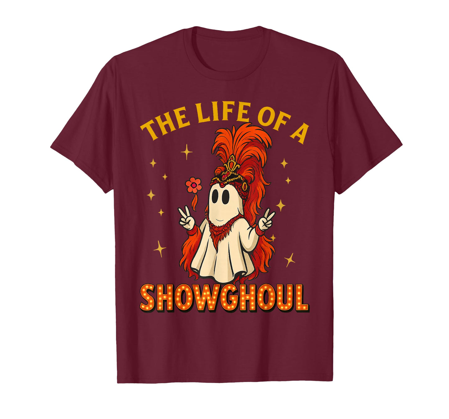 The Life of a Showghoul Funny Halloween Ghost Girl T-Shirt