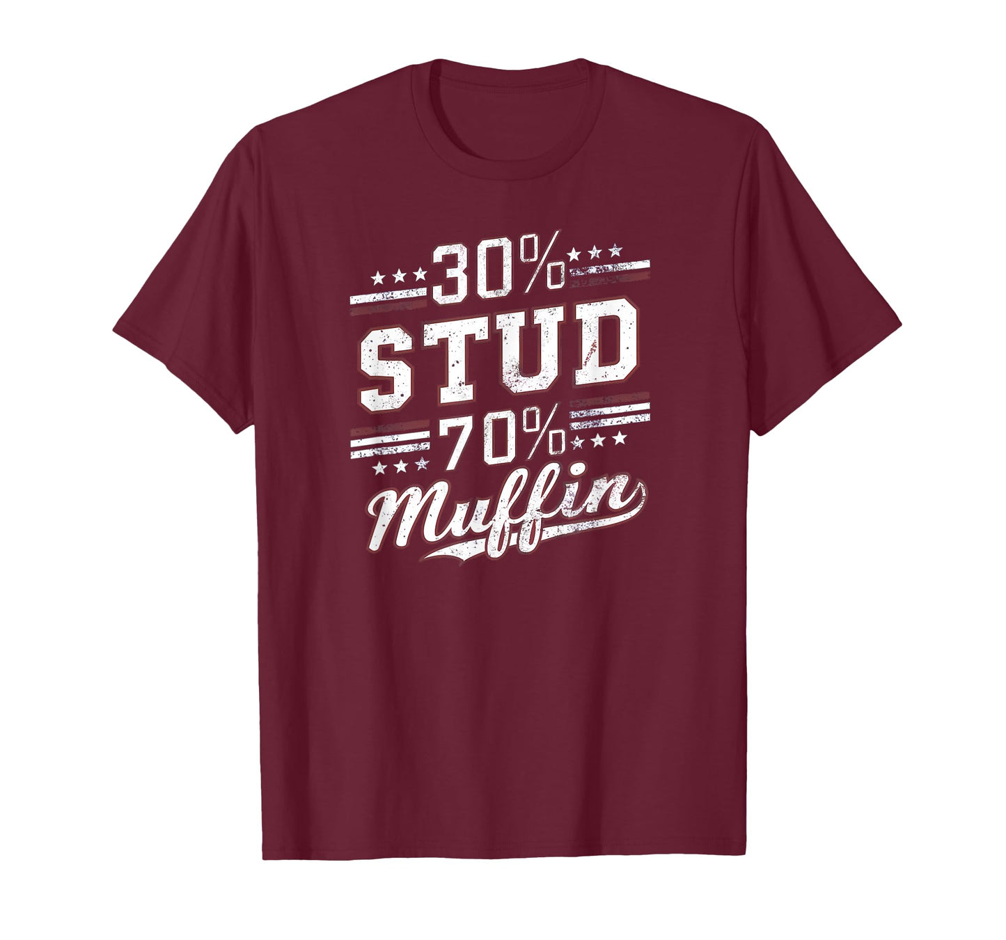 30% Stud 70% Muffin Vintage Retro Funny Joke Sarcasm T-Shirt