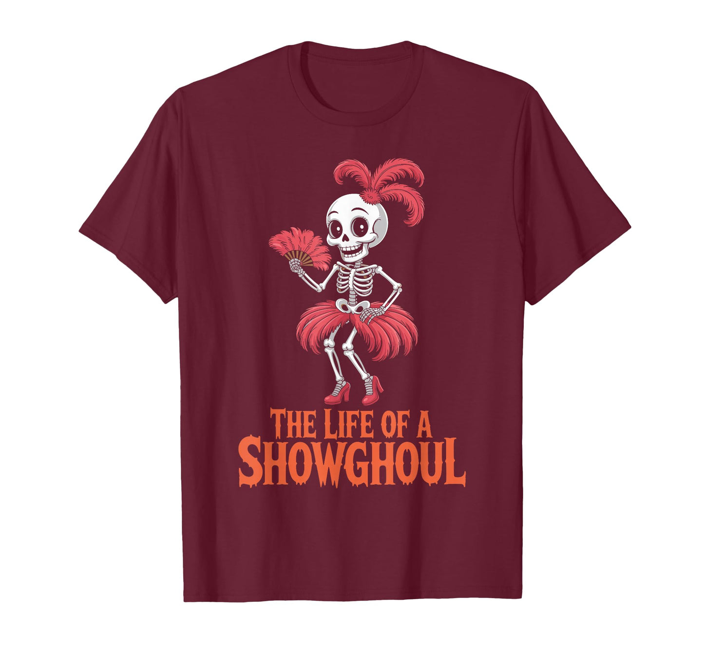 The Life of a Showghoul Retro Halloween Skeleton T-Shirt