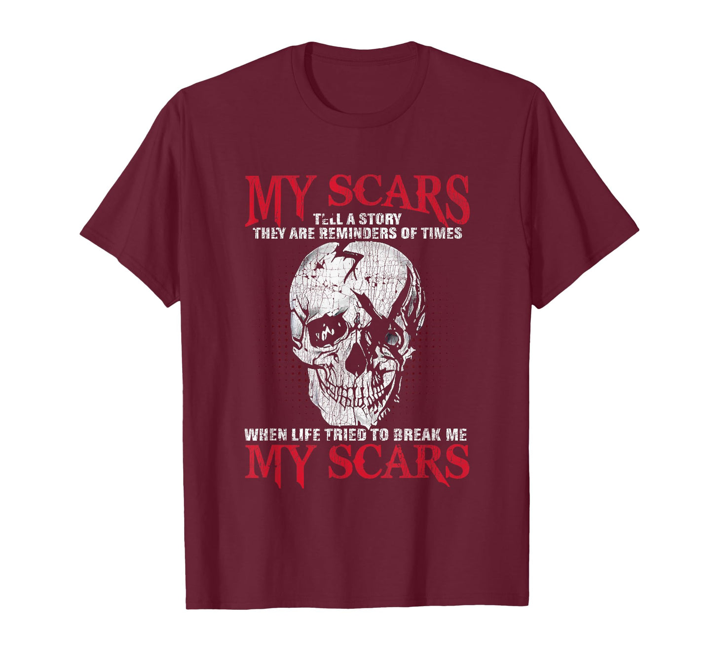 Funny Skull My Scars Tell A Story They Are Reminders T-Shirt