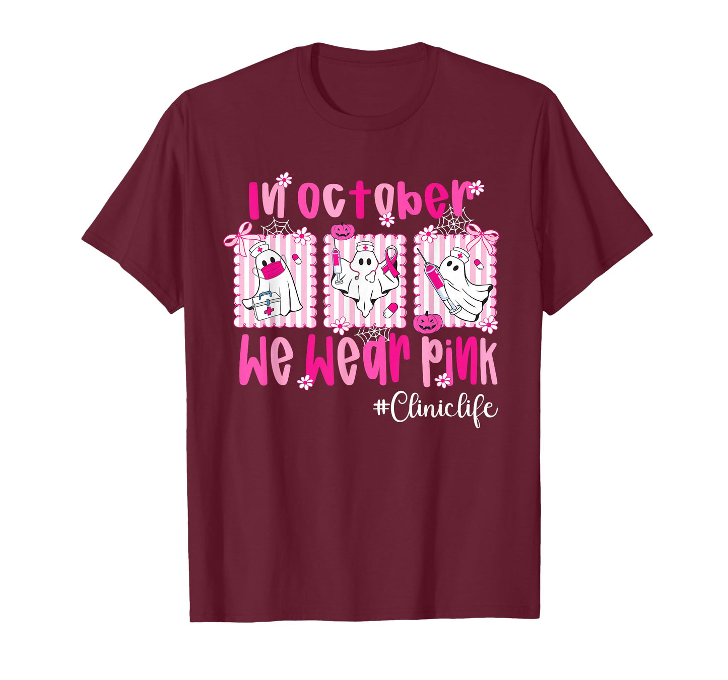 in October We Wear Pink Clinic Life Breast Cancer Nurse T-Shirt