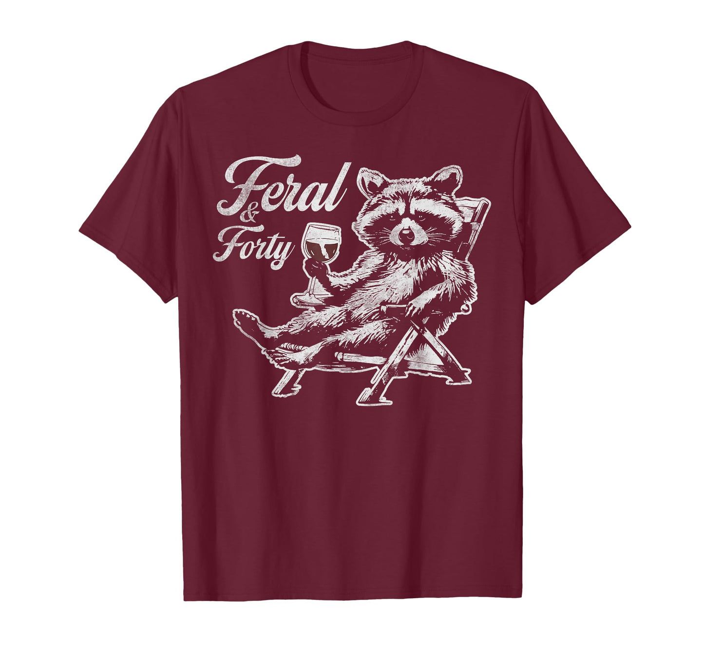 Feral and Forty Funny Raccoon 40th Birthday For Women T-Shirt