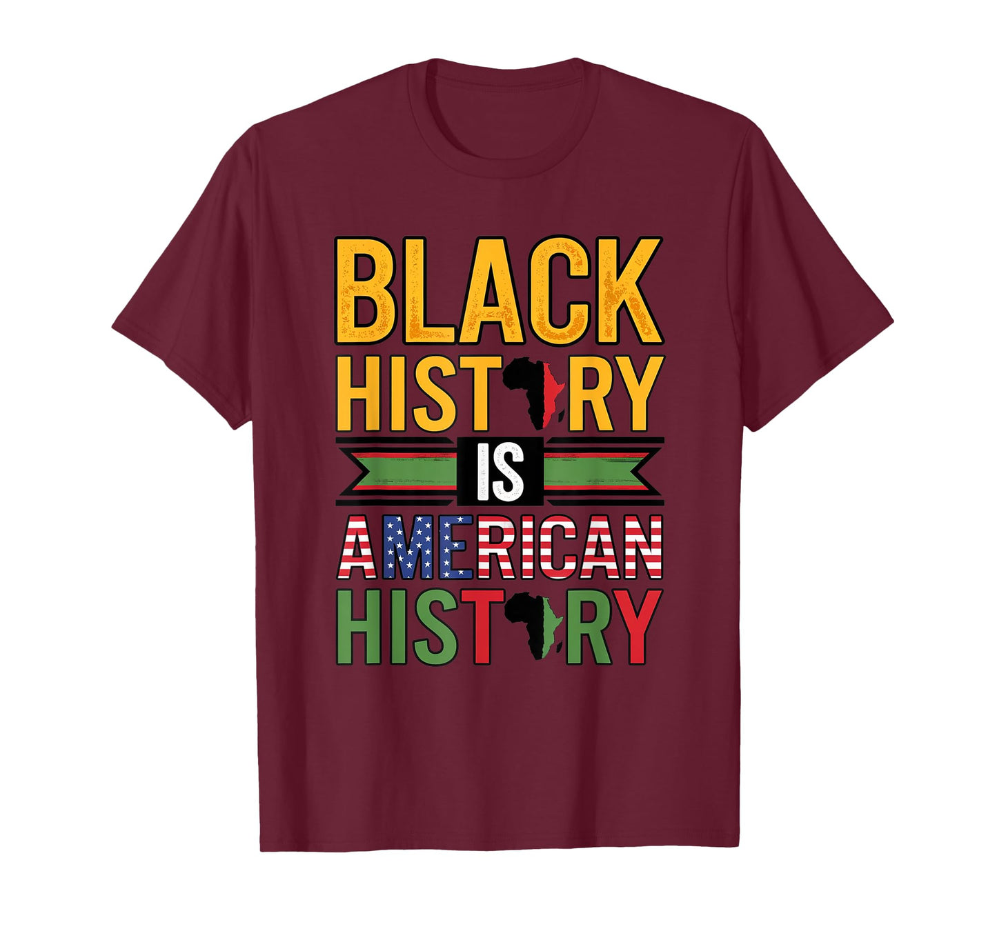 Black History is American History Afro Motivation T-Shirt