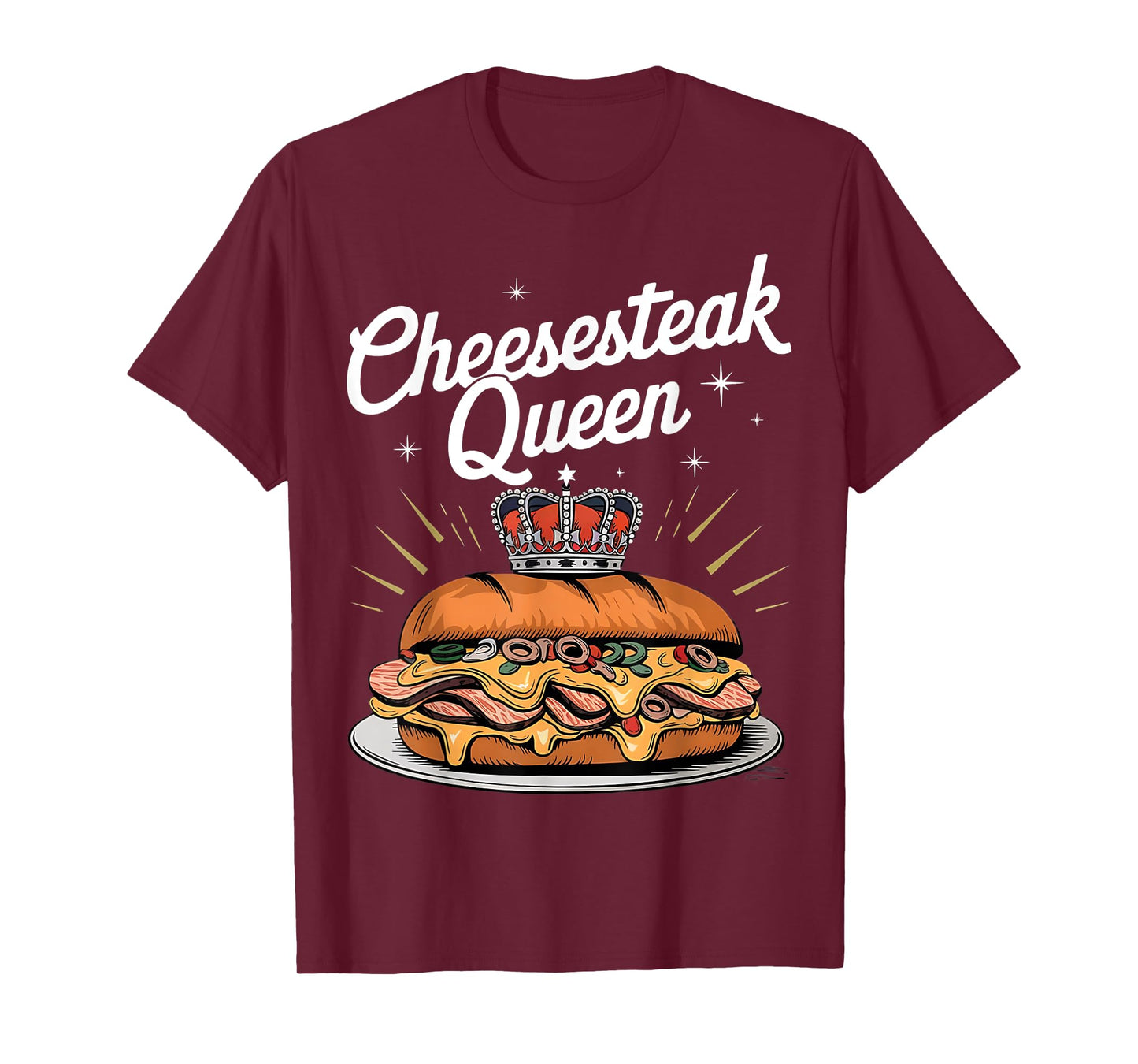 Cheesesteak Queen Philly Cheesesteak Lover T-Shirt