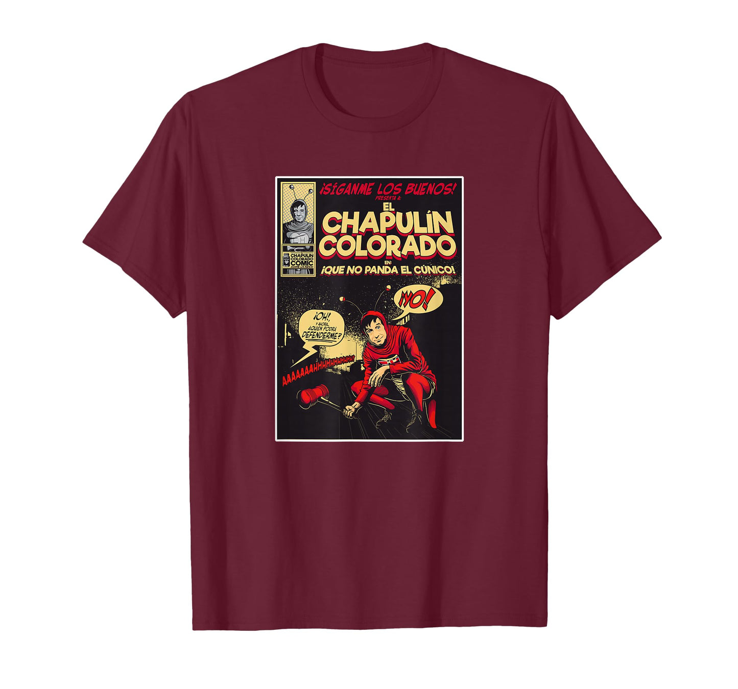 Chapulin Colorado - Fun Desings for Kids, Teen, Women & Men T-Shirt