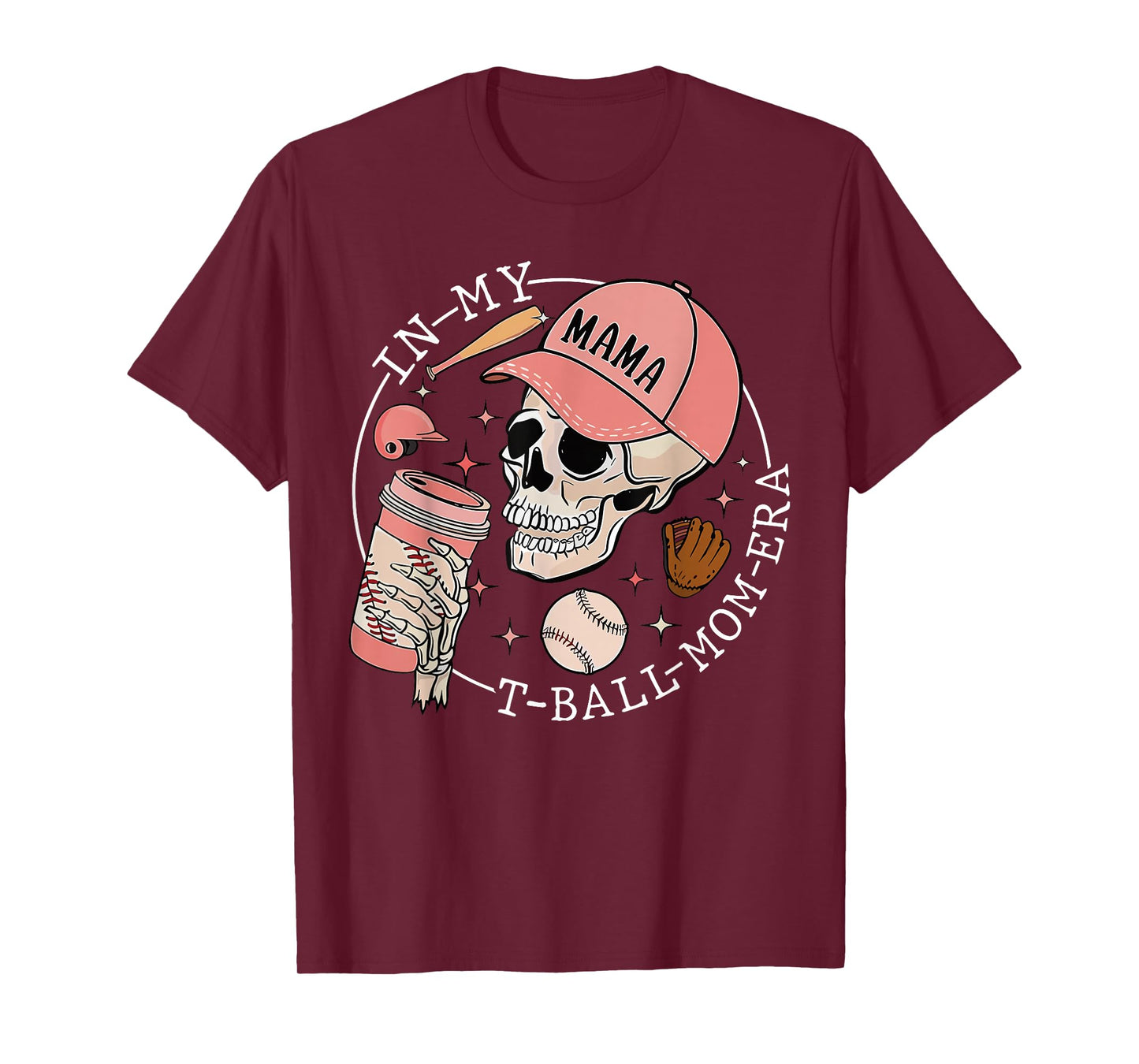 In My T-Ball Mom Era Skeleton Baseball Mother's Day Womens T-Shirt