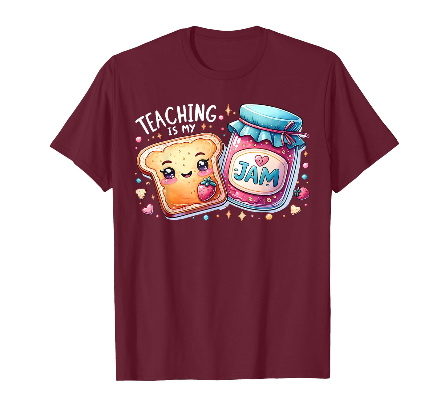 Teaching Is My Jam Cute Bread Teacher Life Back To School Men Women T-Shirt