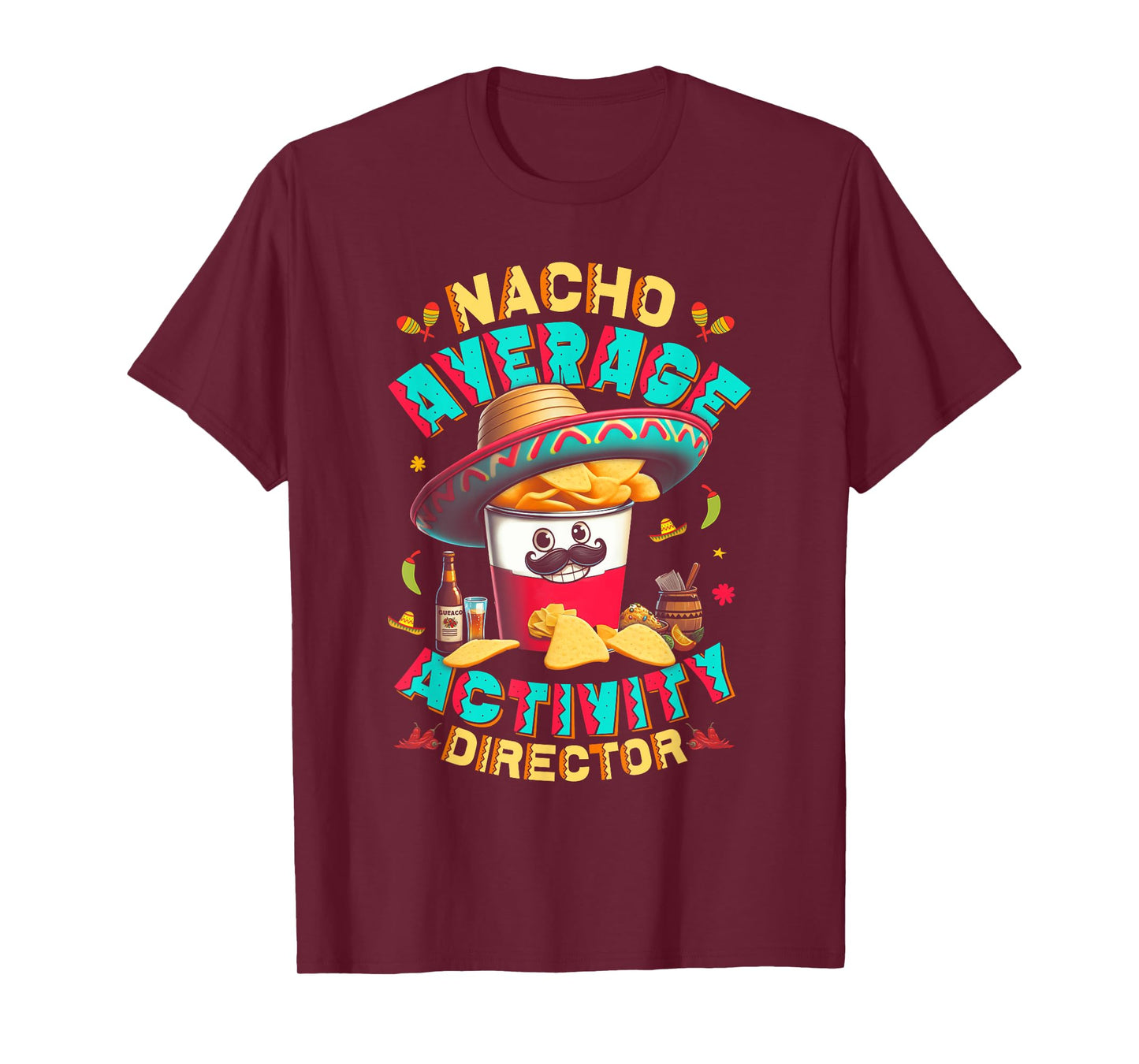 Director Nacho Average Activity Director Cinco De Mayo T-Shirt