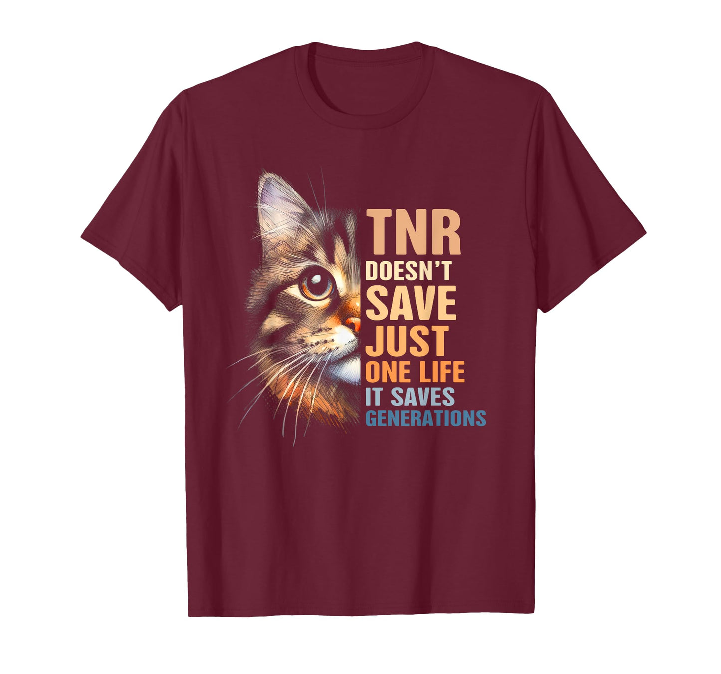 Cat Rescue TNR Doesn't Save Just One Life Saves Generations Men Women T-Shirt