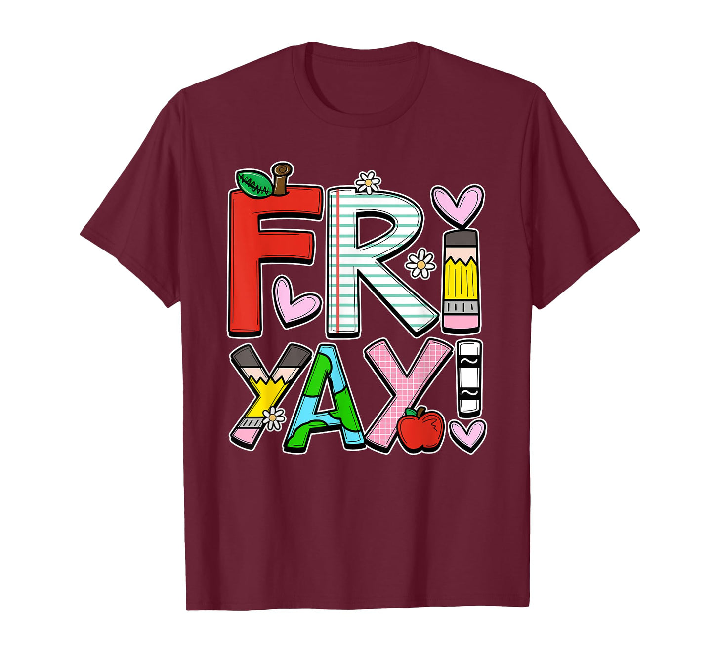 Fri-Yay Happy Friday Teacher Life Happy Weekend T-Shirt