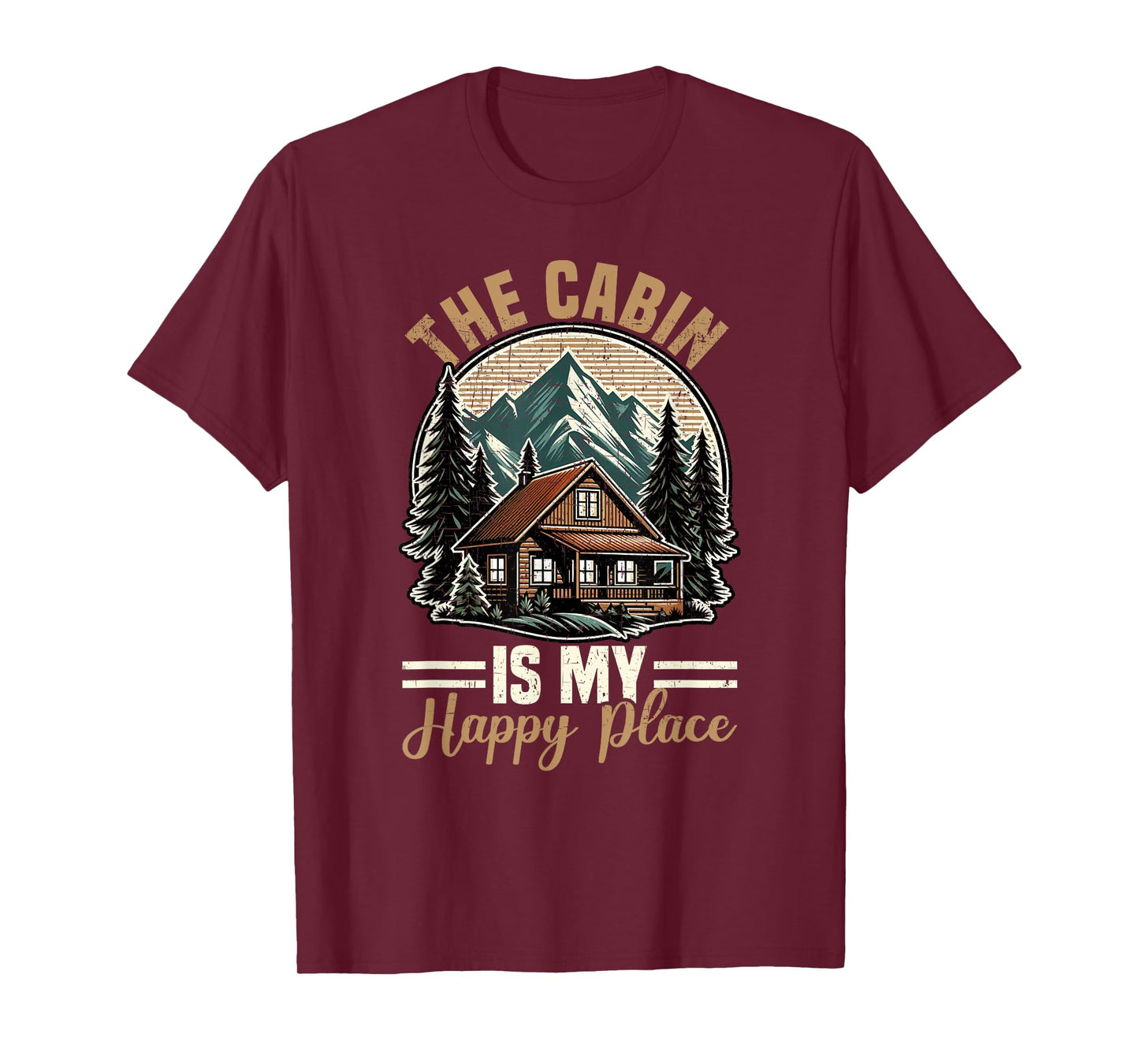 The Cabin Is My Happy Place Family Vacation Nature Outdoor T-Shirt