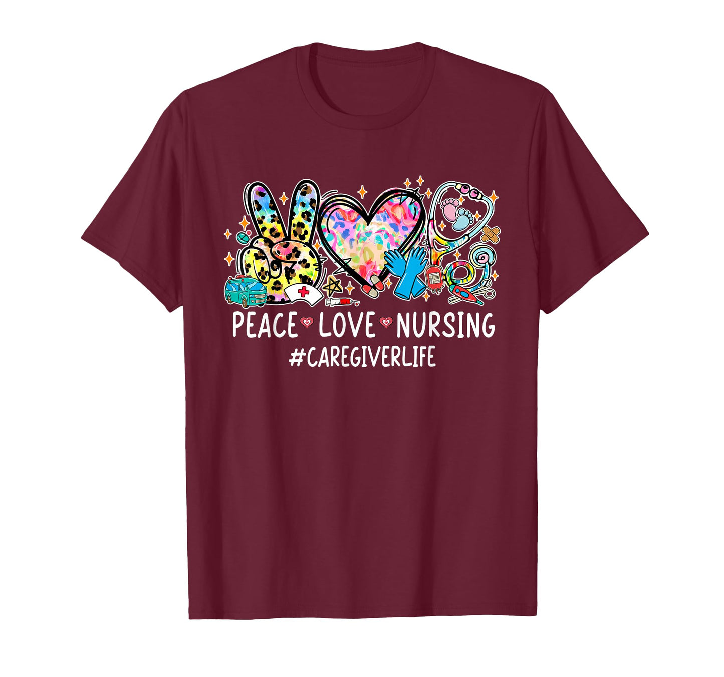 Peace Love Nursing Stethoscope Caregiver Life Gifts T-Shirt