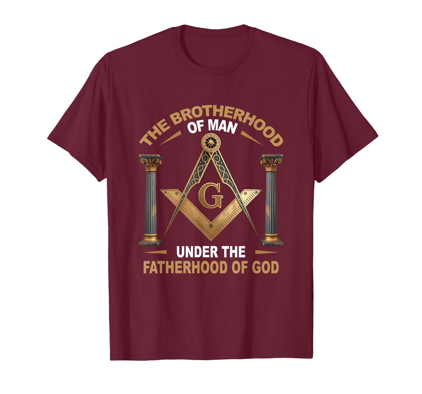 The Brotherhood Of Man Under The Fatherhood Of-God Masonic T-Shirt