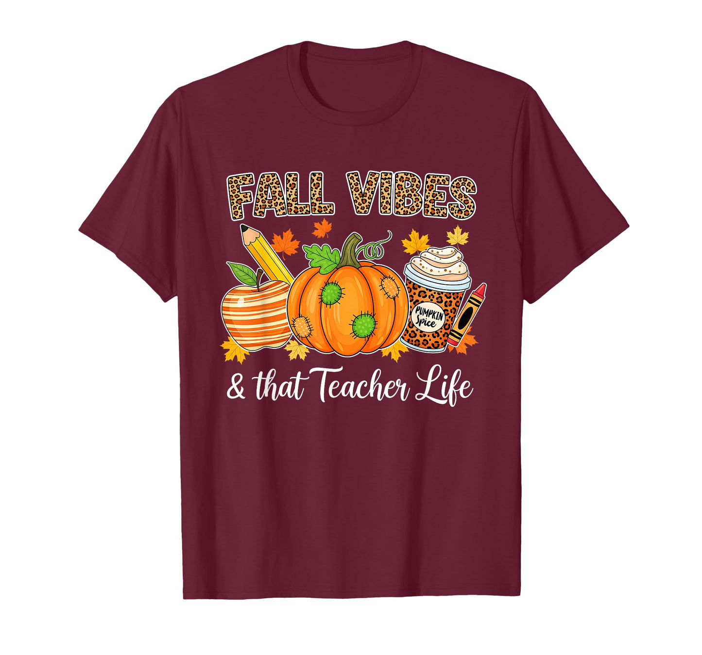 Fall Vibes and That Teacher Life Autumn Thanksgiving Funny T-Shirt
