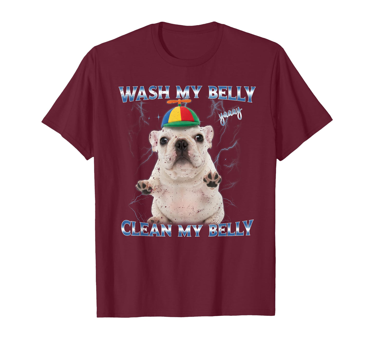 Pibble Wash Clean My Belly Funny Meme T-Shirt