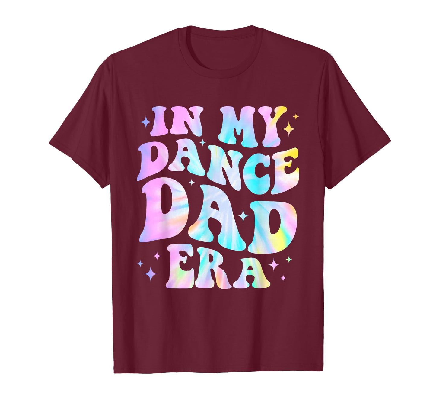 In My Dance Dad Era Tie Dye Dance Daddy Sports Father's Day T-Shirt