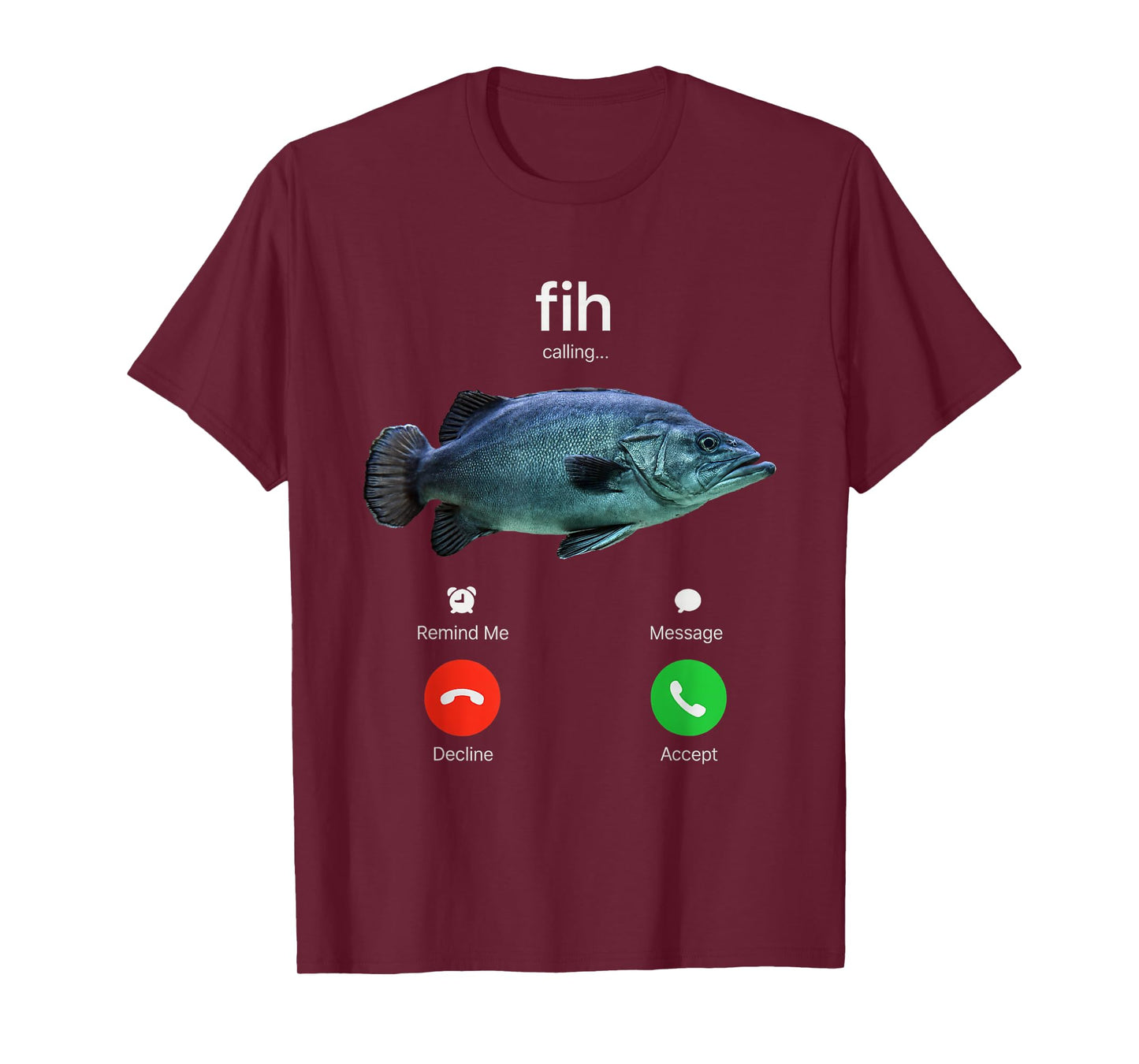 Fih Calling Joke for Fishing Lover Fisherman Incoming Call T-Shirt
