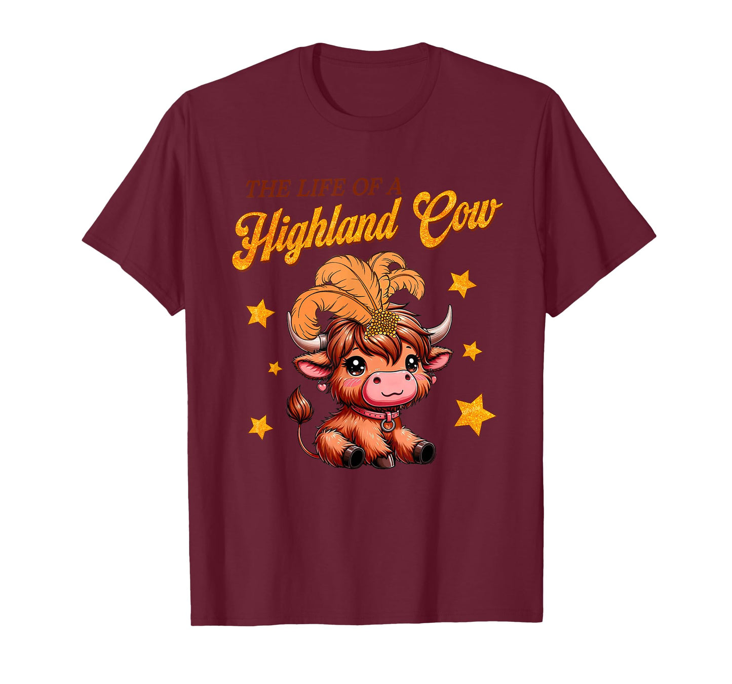 The Life of a Highland Cow Funny Trendy Meme Show Girl Tee T-Shirt