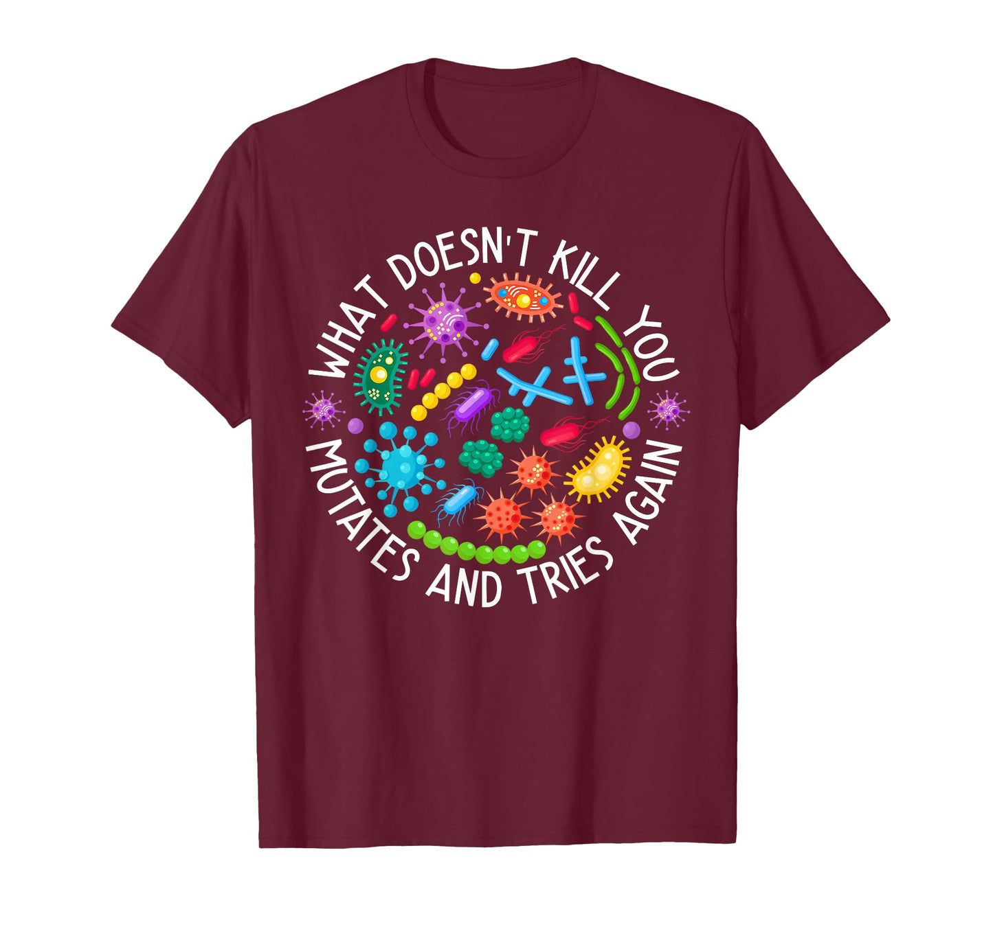 What Doesn't Kill You Retro Mutates And Tries Again Lab Week T-Shirt
