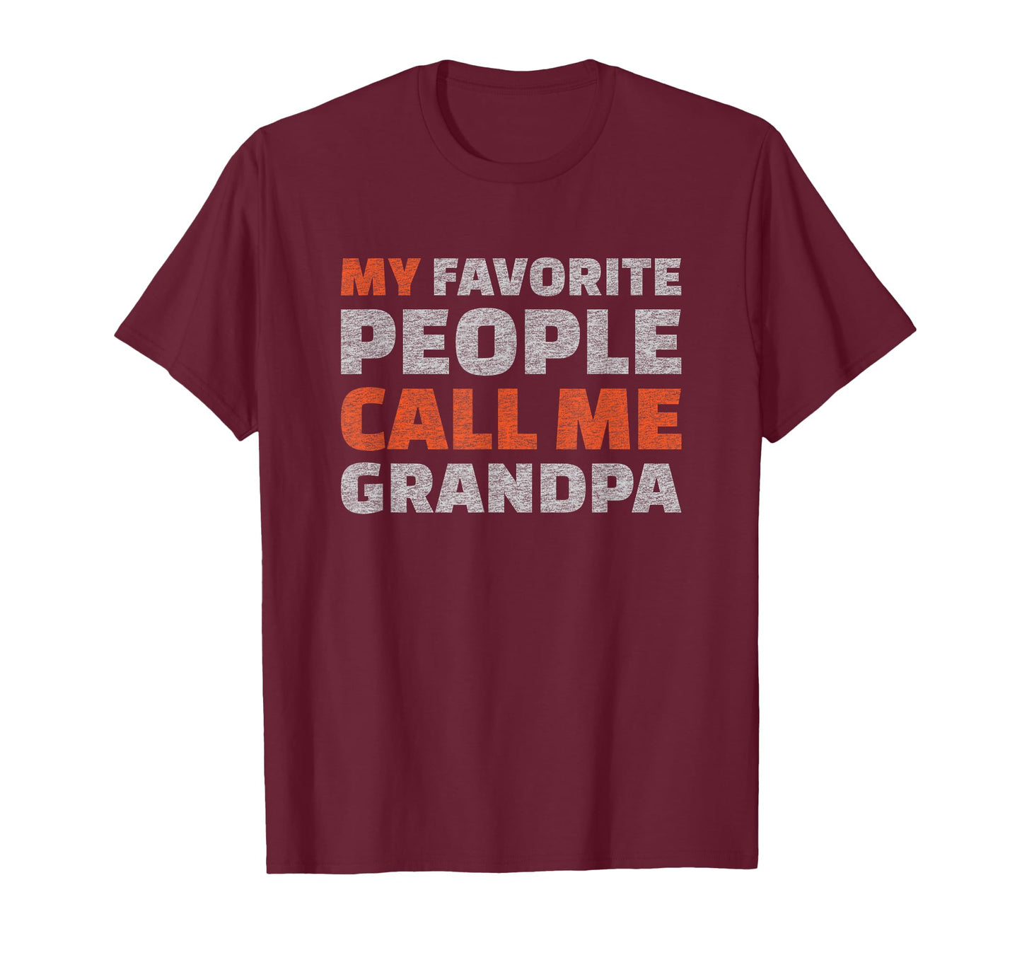 Funny Grandpa My Favorite People Call Me Saying T-Shirt