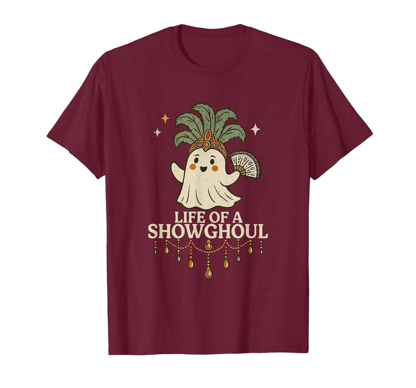 Life of a Showghoul Cute Halloween Ghost Showgirl Fan Design T-Shirt