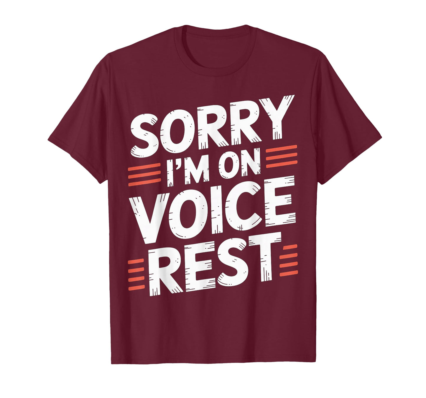 Sorry I'm On Voice Rest Vocal Choir Singer Rest |- T-Shirt