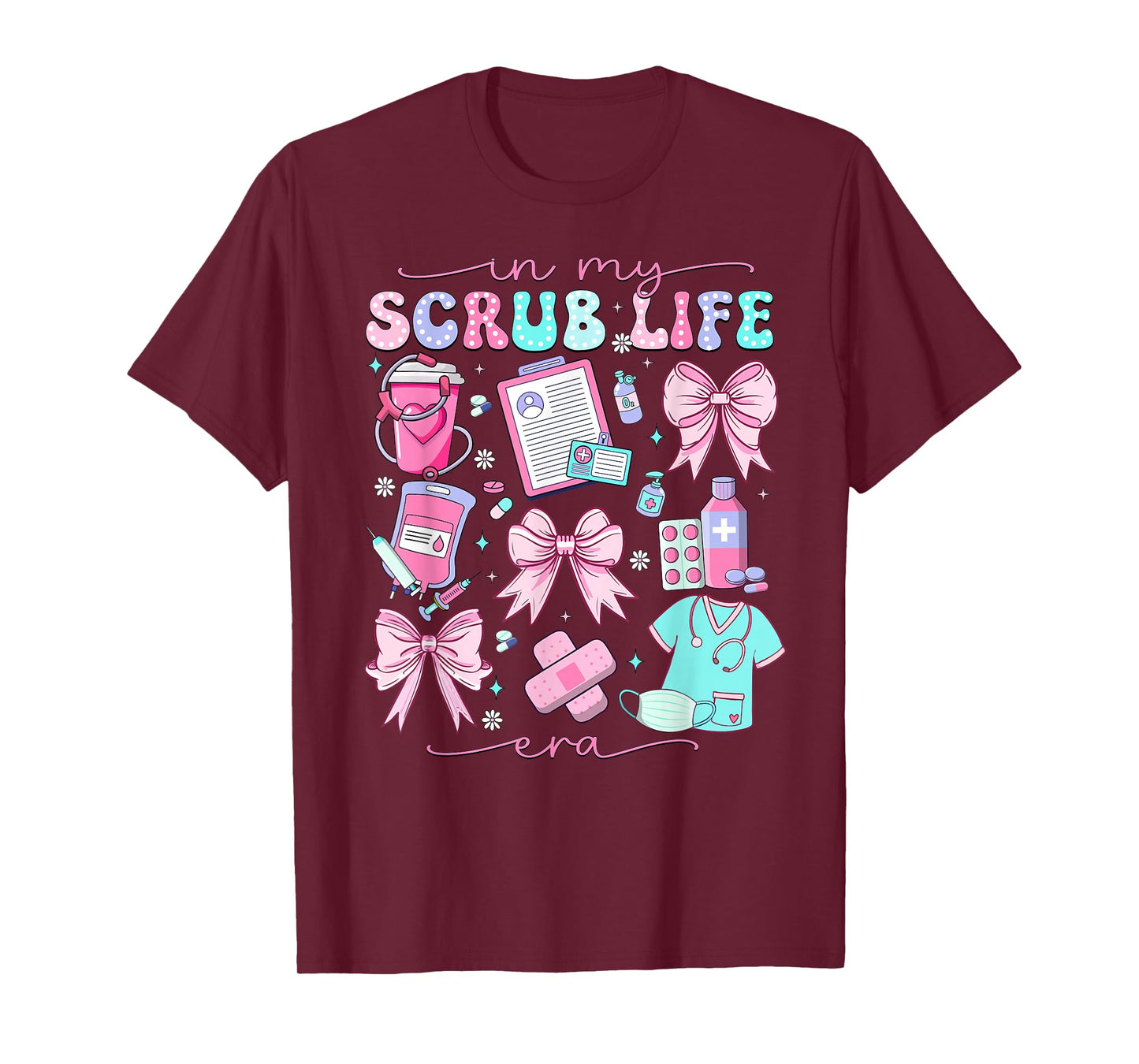 In My Scrub Life Era Coquette Bow Funny ER ICU Nurse T-Shirt