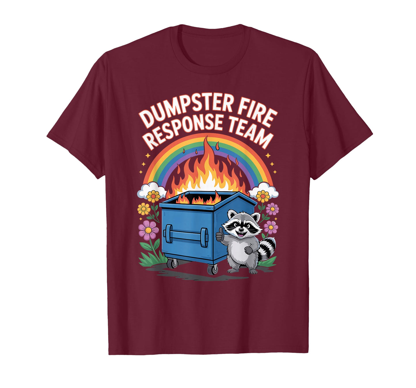 Work Humor Employee Dumpster Fire Response Team T-Shirt