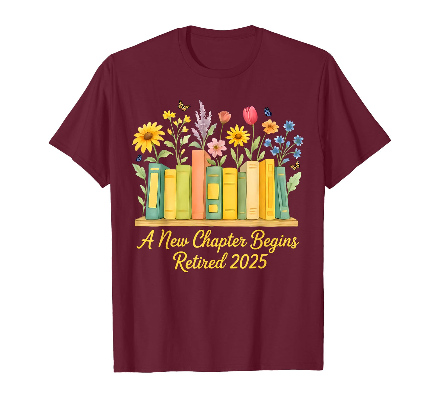 floral book a new chapter begins retired retirement teacher T-Shirt