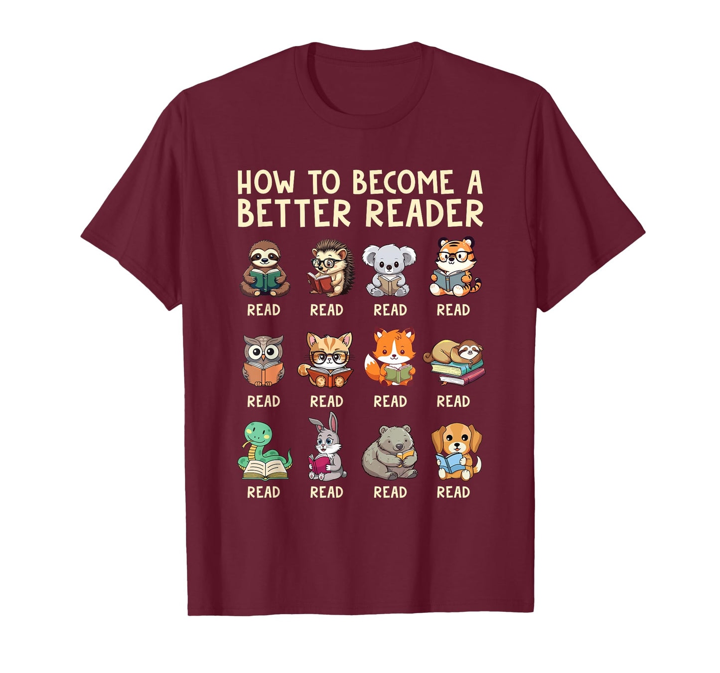 How To Become A Better Reader Animals Reading Teacher T-Shirt