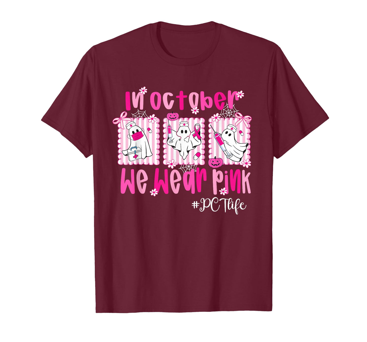 in October We Wear Pink PCT Life Breast Cancer Awareness T-Shirt