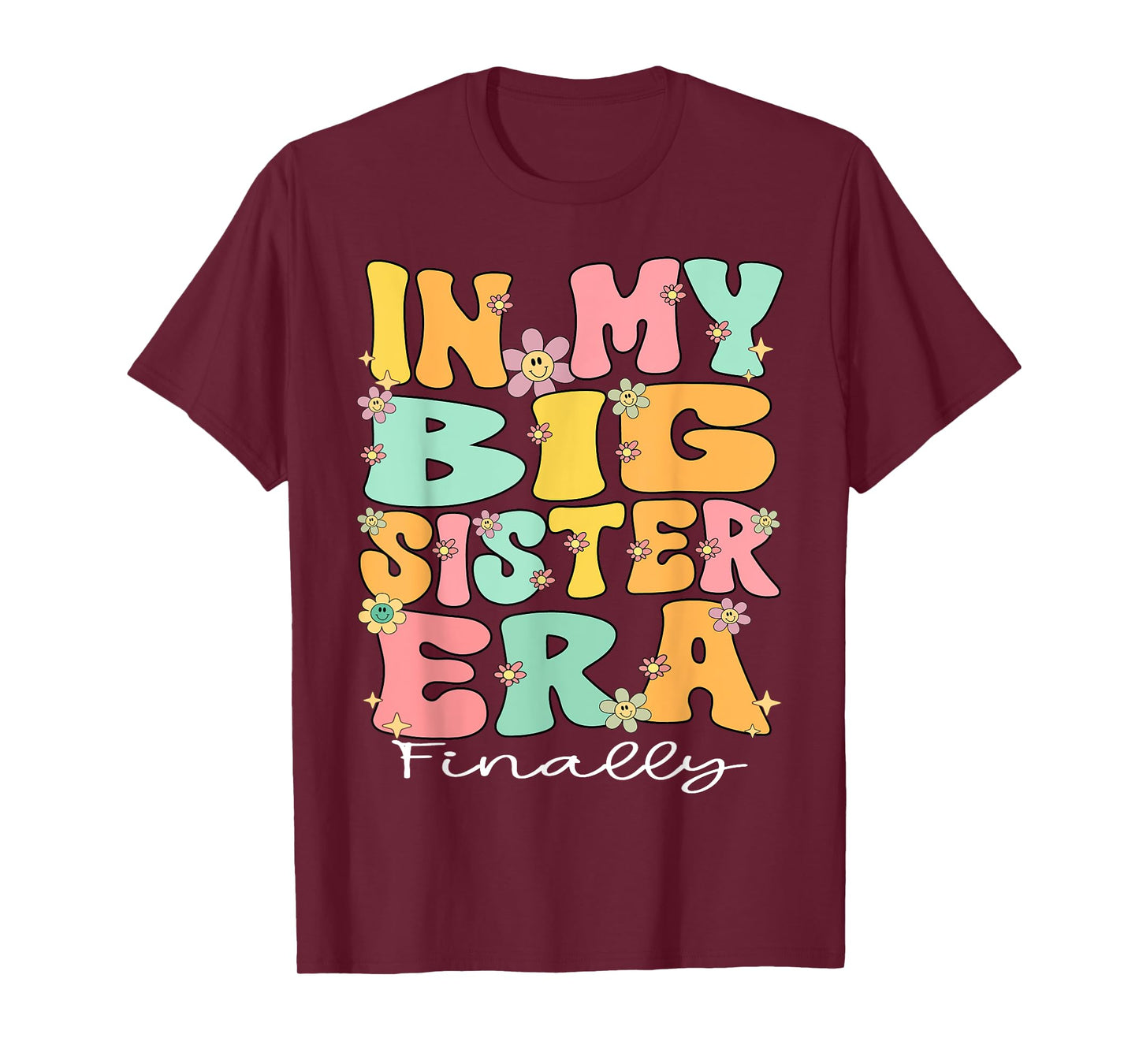 In My Big Sister Era Groovy Big Sister Finally 2025 Big Sis T-Shirt