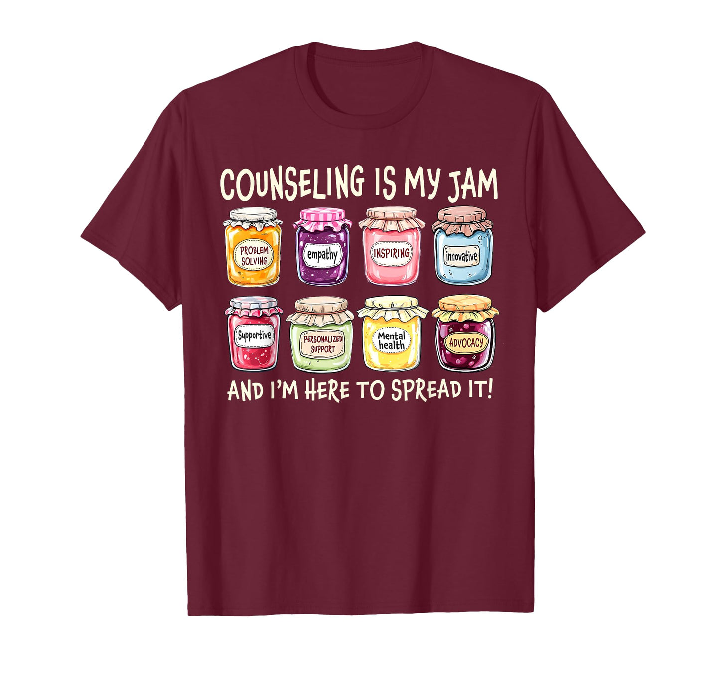 Counseling Is My Jam And I'm Here To Spread It Psychologist T-Shirt