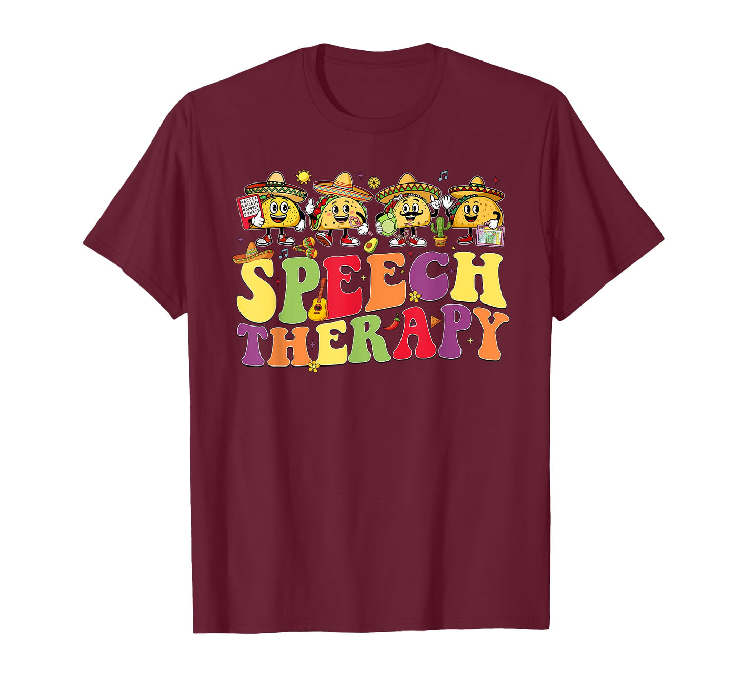 Speech Therapy Cinco De Mayo Fiesta Tacos Speech Therapist T-Shirt