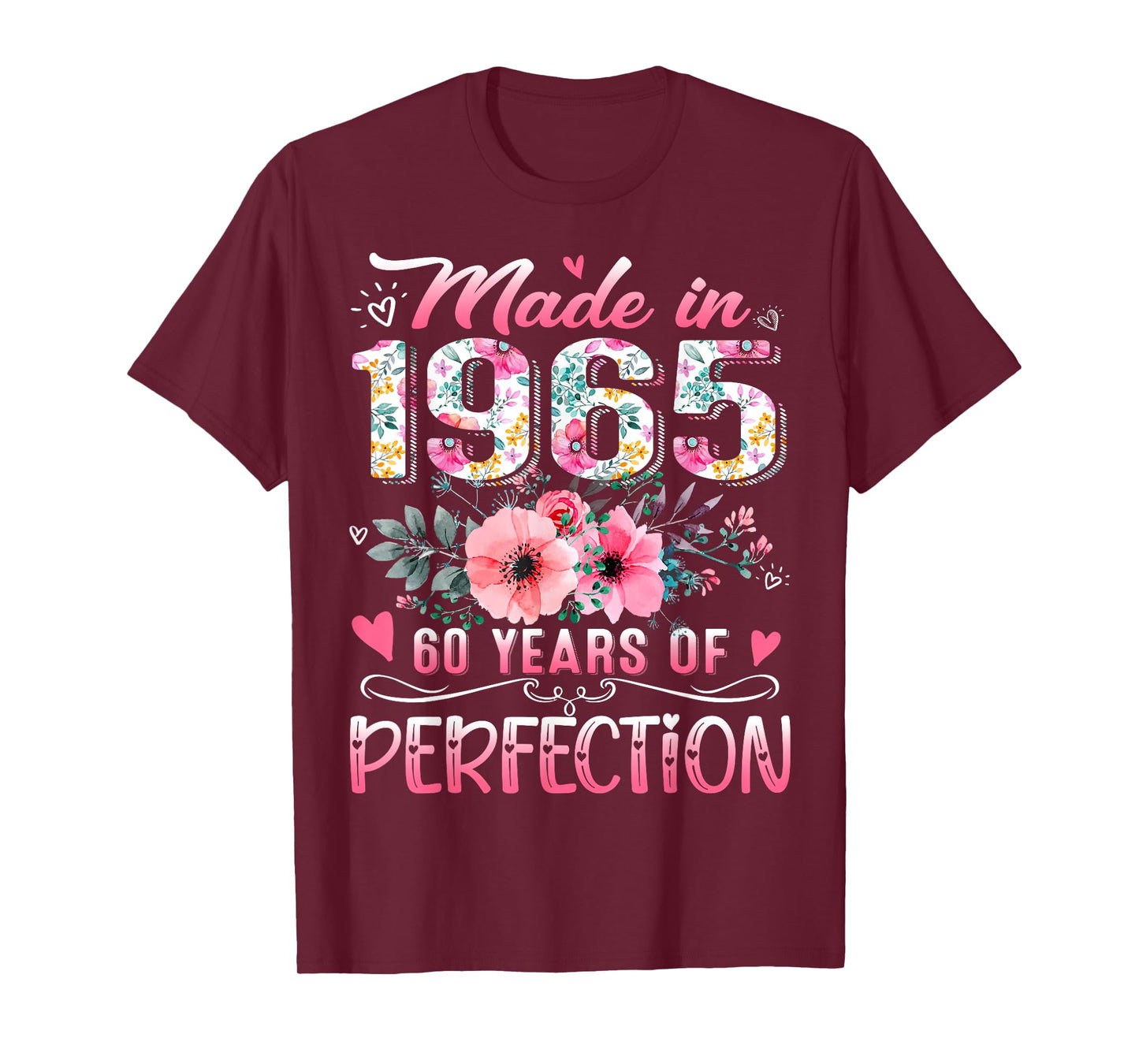 Made In 1965 Floral 60th Birthday 60 Years Of Perfection T-Shirt
