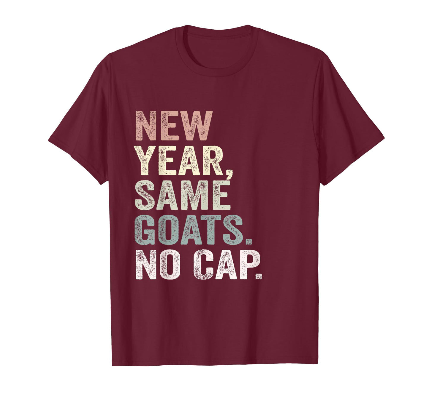 New Year Same Goats No Cap Gen Z Alpha Back to School T-Shirt
