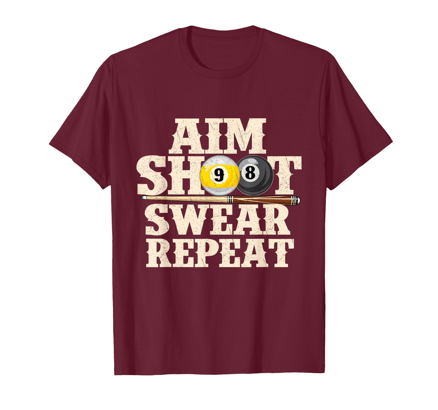 Aim Shoot Swear Repeat - 8 Ball Billiard Game Pool Player T-Shirt