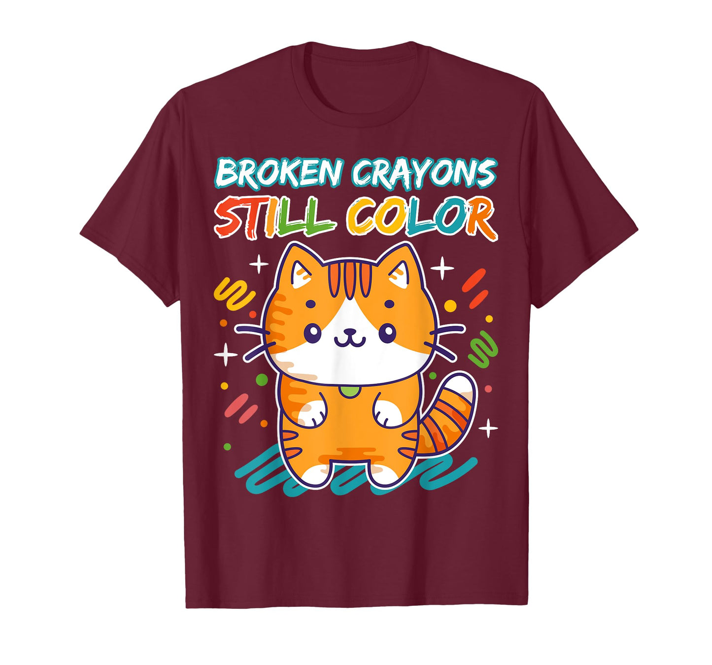 Broken Crayons Colored Cat Still Color Teacher Art Kawaii T-Shirt for Men Women