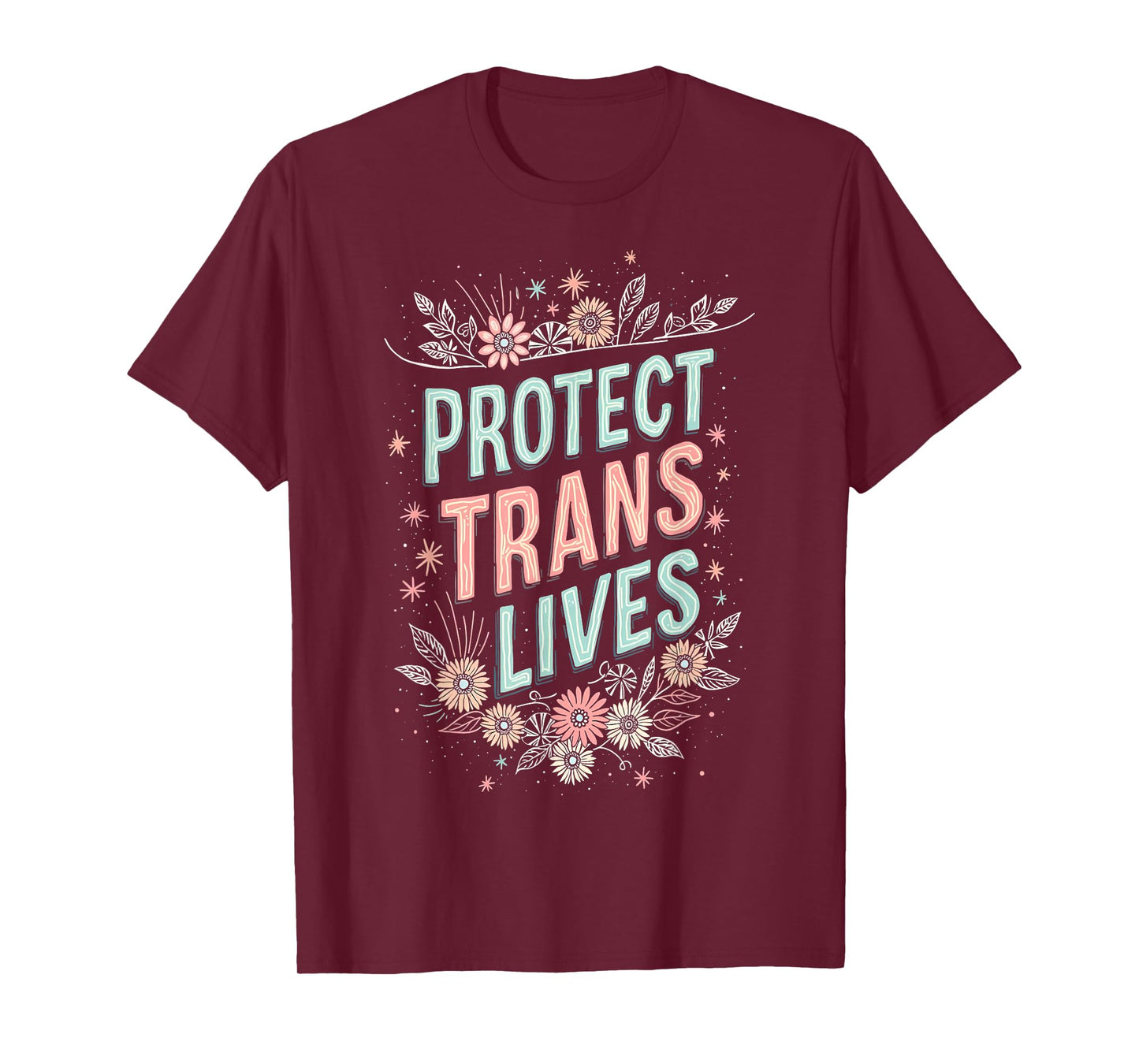 Protect Trans Lives Trans Women Transgender T-Shirt