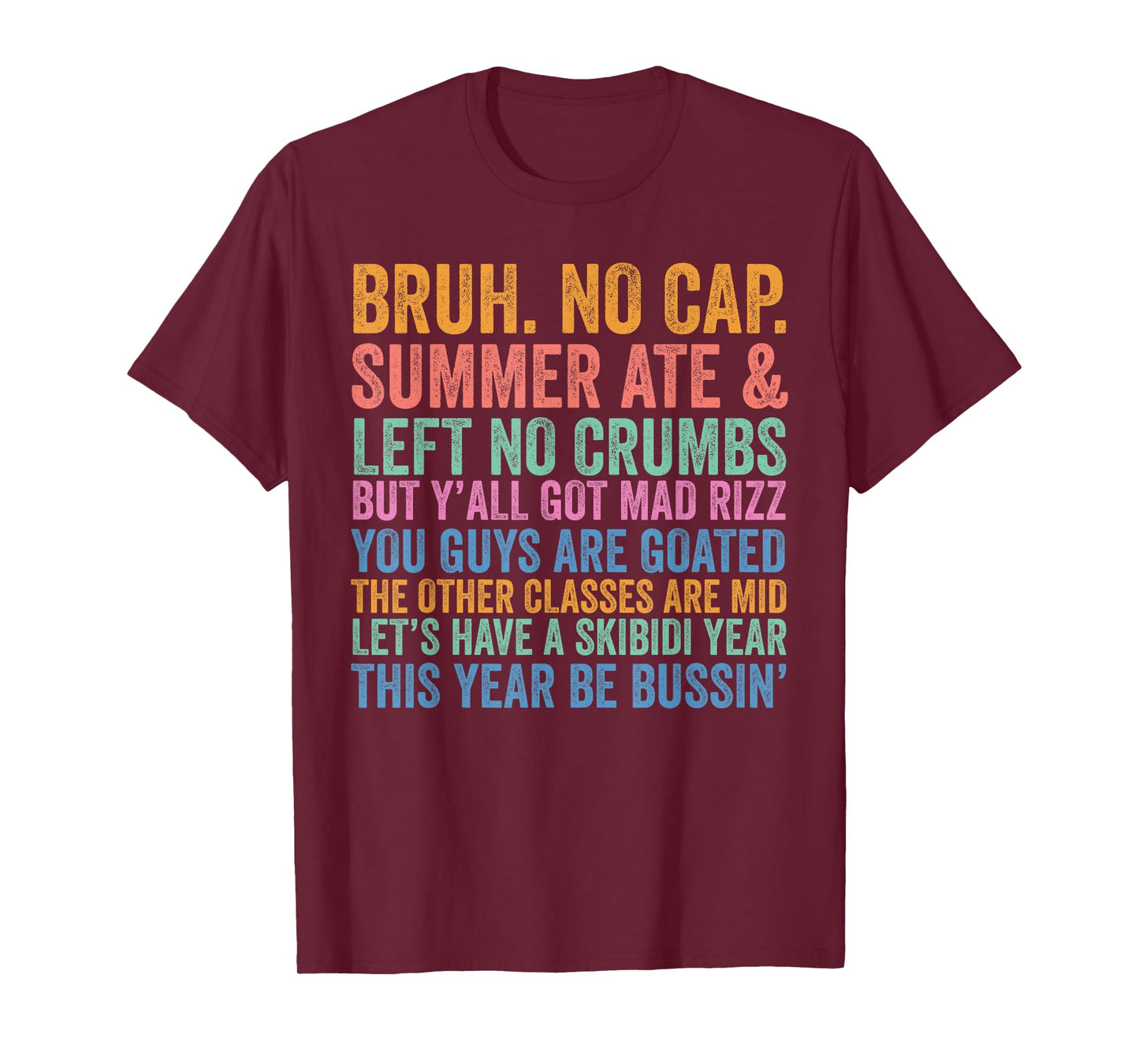 Back To School Bruh No Cap Summer Ate Skibidi School Year T-Shirt