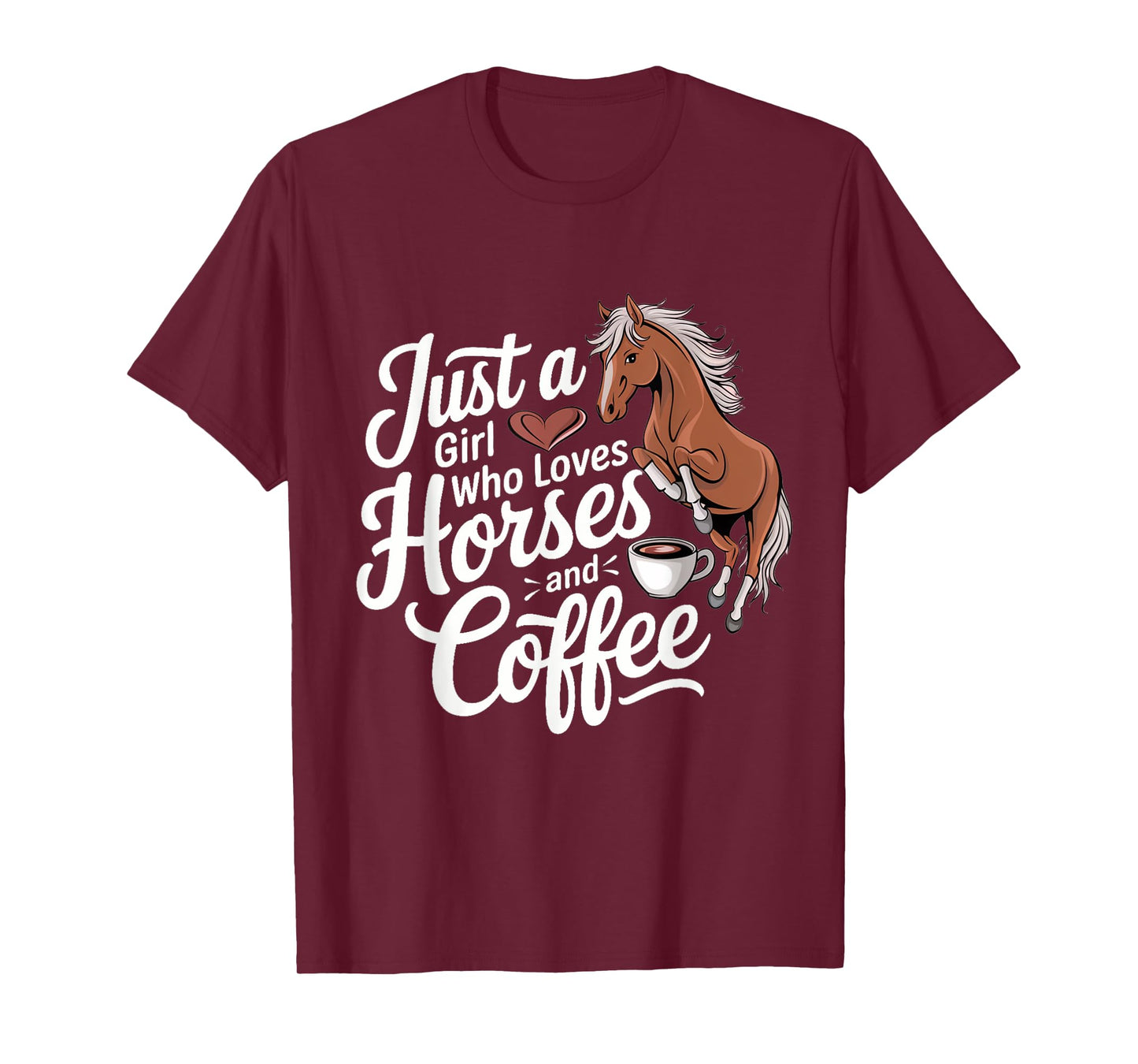 Funny Just A Girl Who Loves Horses And Coffee T-Shirt
