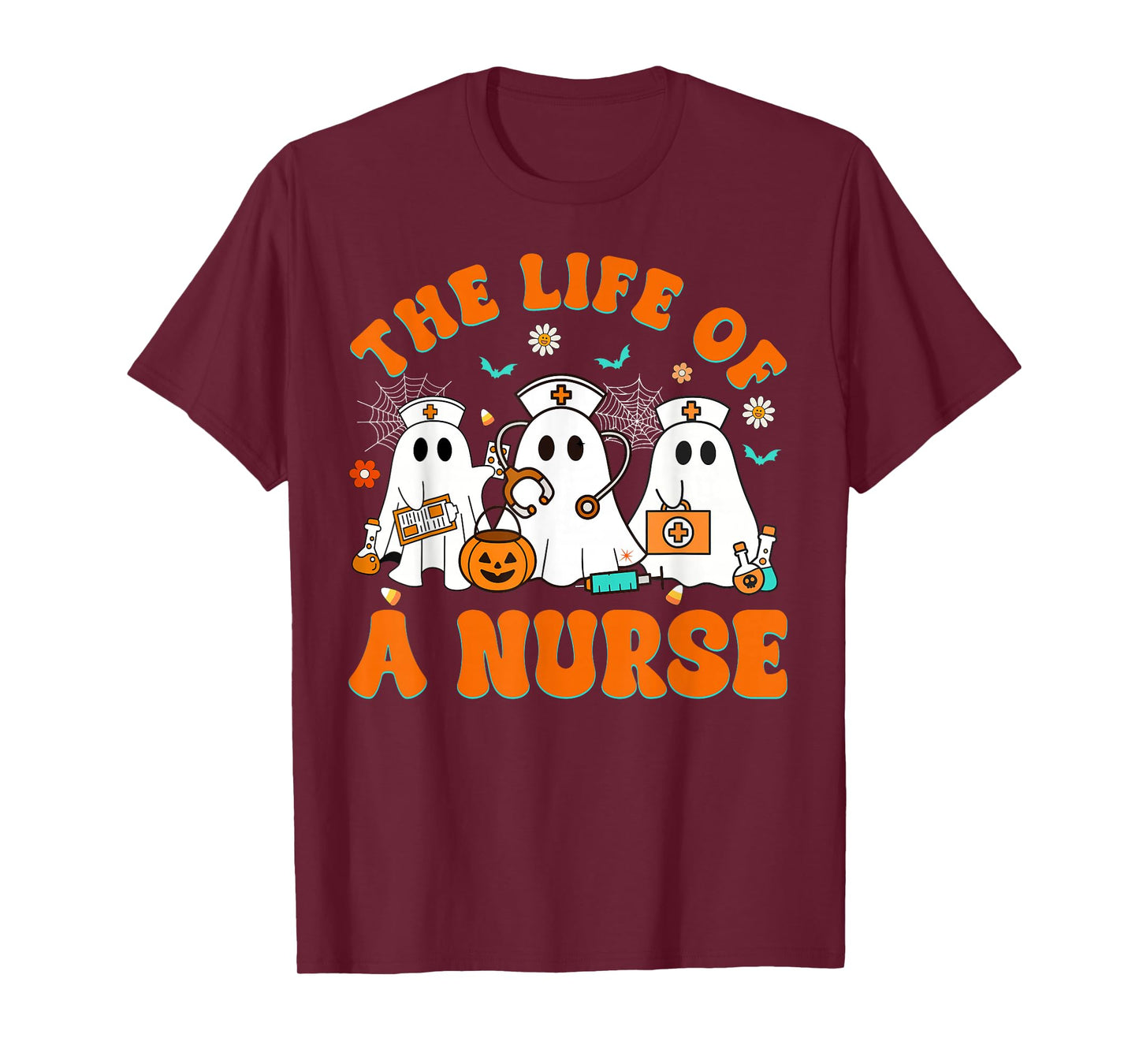 The Life of A Nurse Funny Boo Halloween T-Shirt